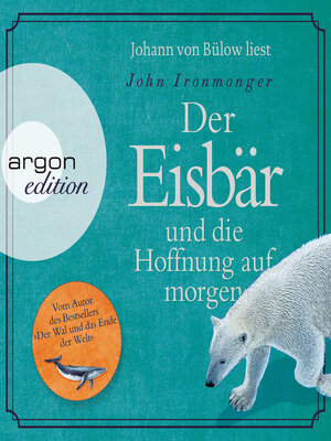 cover image of Der Eisbär und die Hoffnung auf morgen (Ungekürzte Lesung)